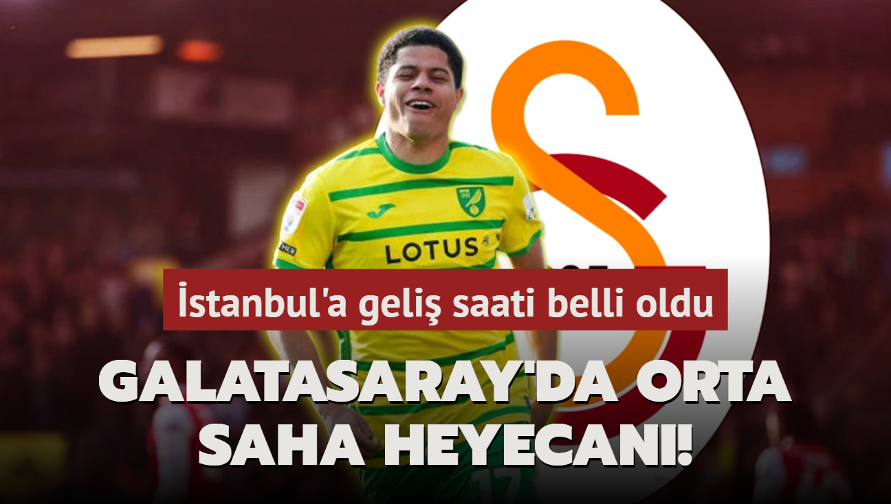 Galatasaray'da orta saha heyecan! stanbul'a geli saati belli oldu