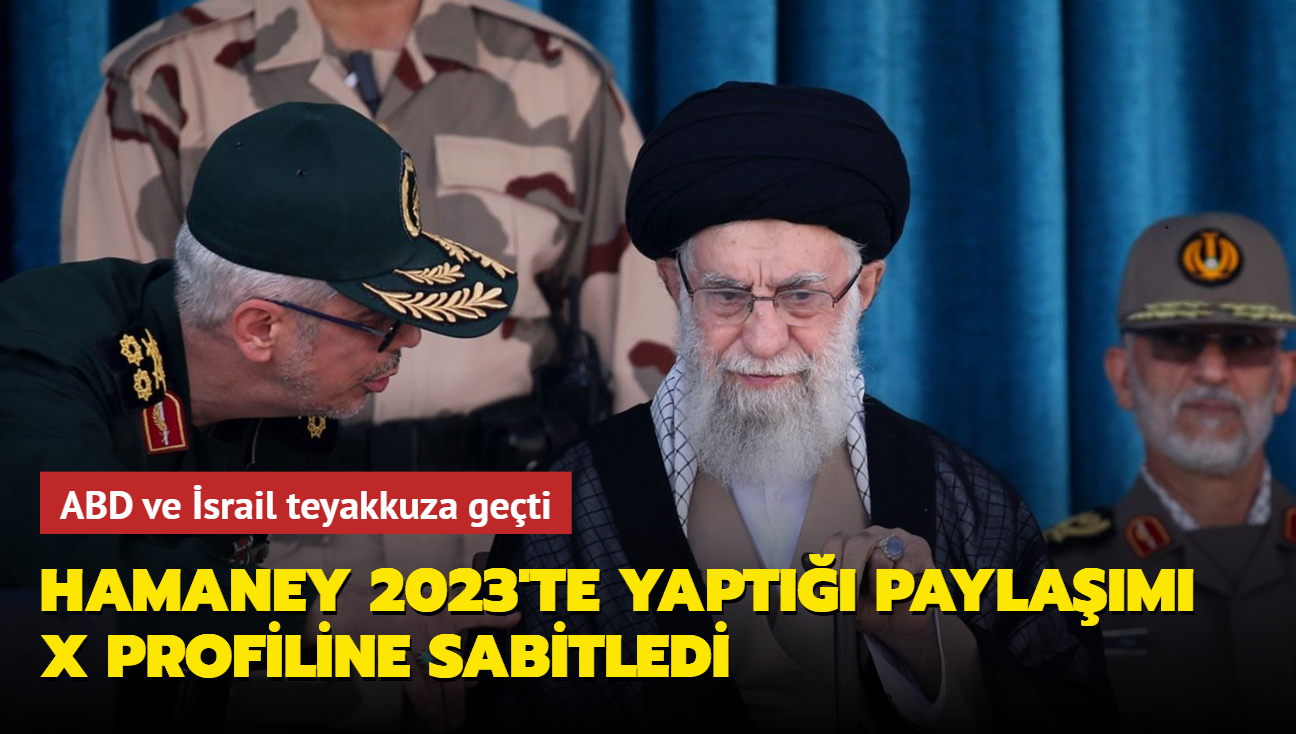 Hamaney 2023'te yapt paylam X profiline sabitledi: ABD ve srail teyakkuza geti