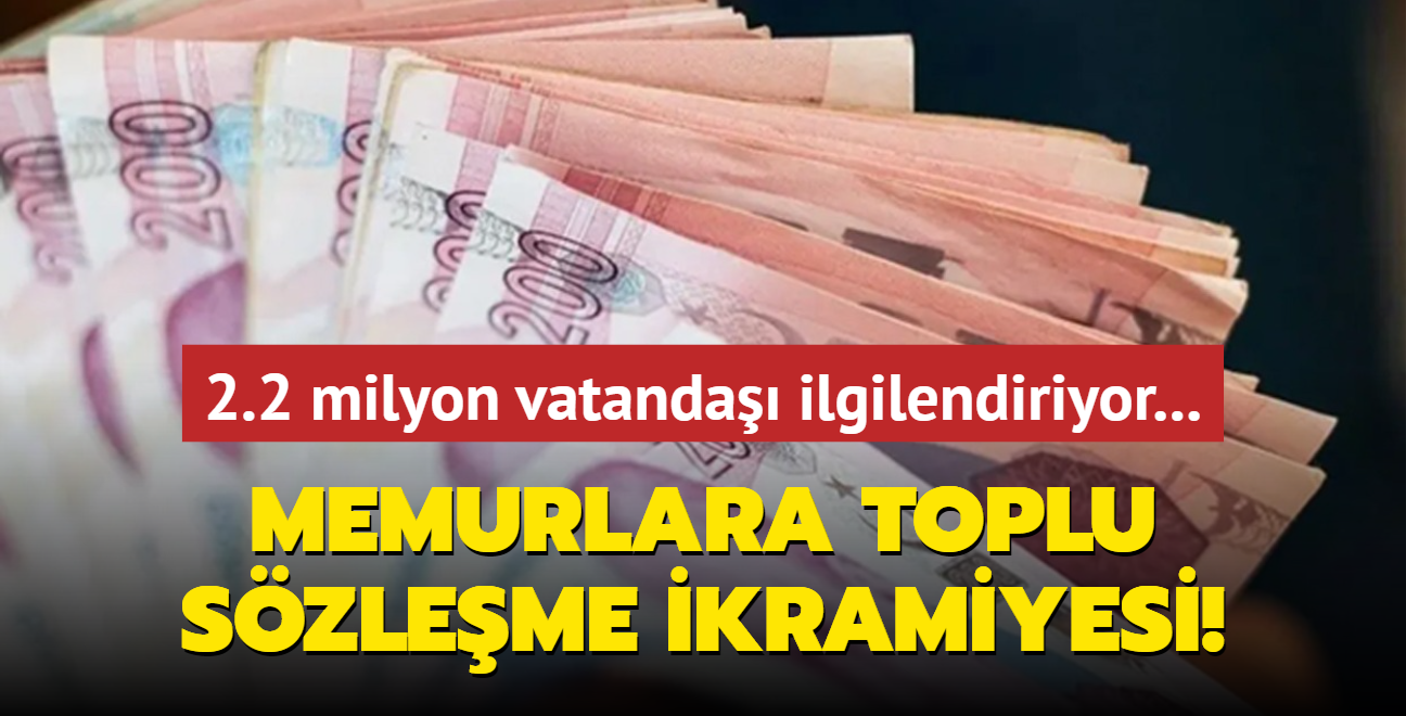 2.2 milyon vatanda ilgilendiriyor... Memurlara toplu szleme ikramiyesi!