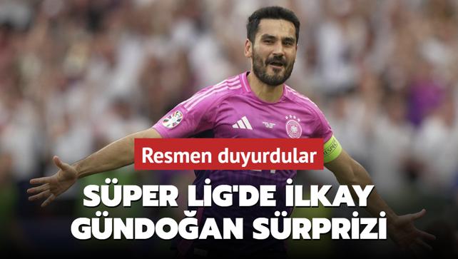 Sper Lig'de lkay Gndoan srprizi! Resmen duyurdular