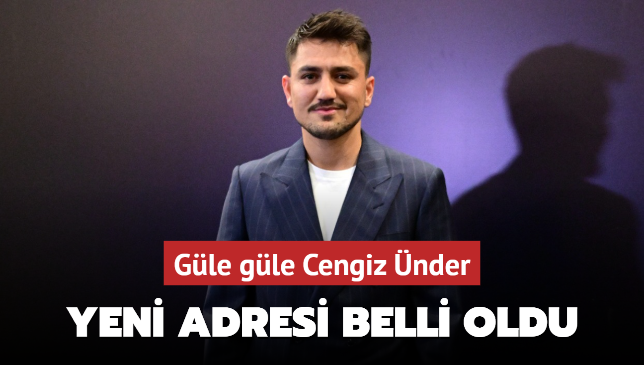 Ve bitti bu i! Gle gle Cengiz nder: Yeni adresi belli oldu