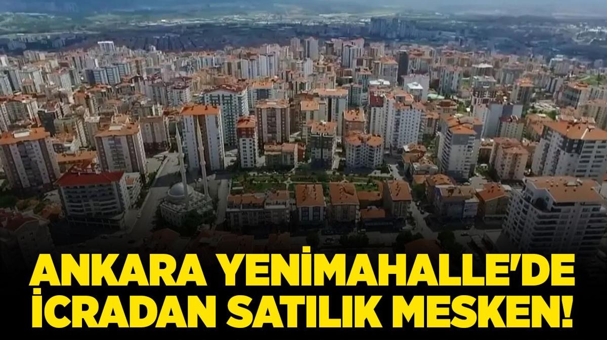 Ankara Yenimahalle'de icradan satlk mesken!