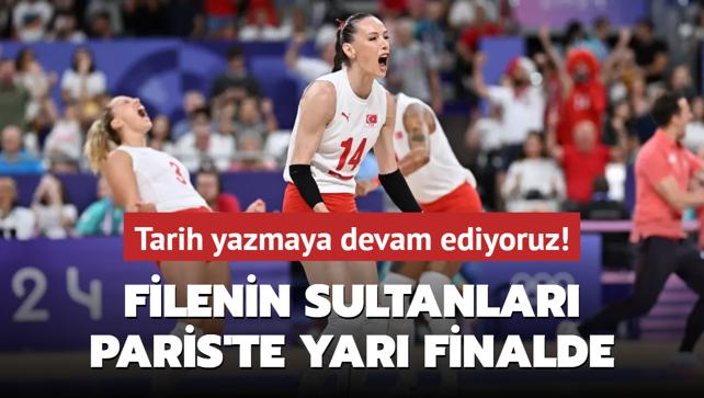 Tarih yazmaya devam ediyoruz! Filenin Sultanlar Paris'te yar finalde