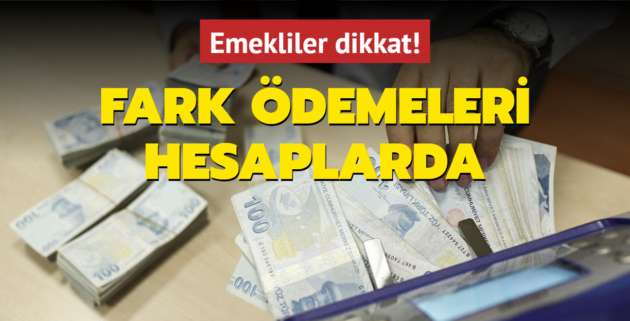 SGK resmen duyurdu... Emekliler dikkat! Fark demeleri hesaplarda