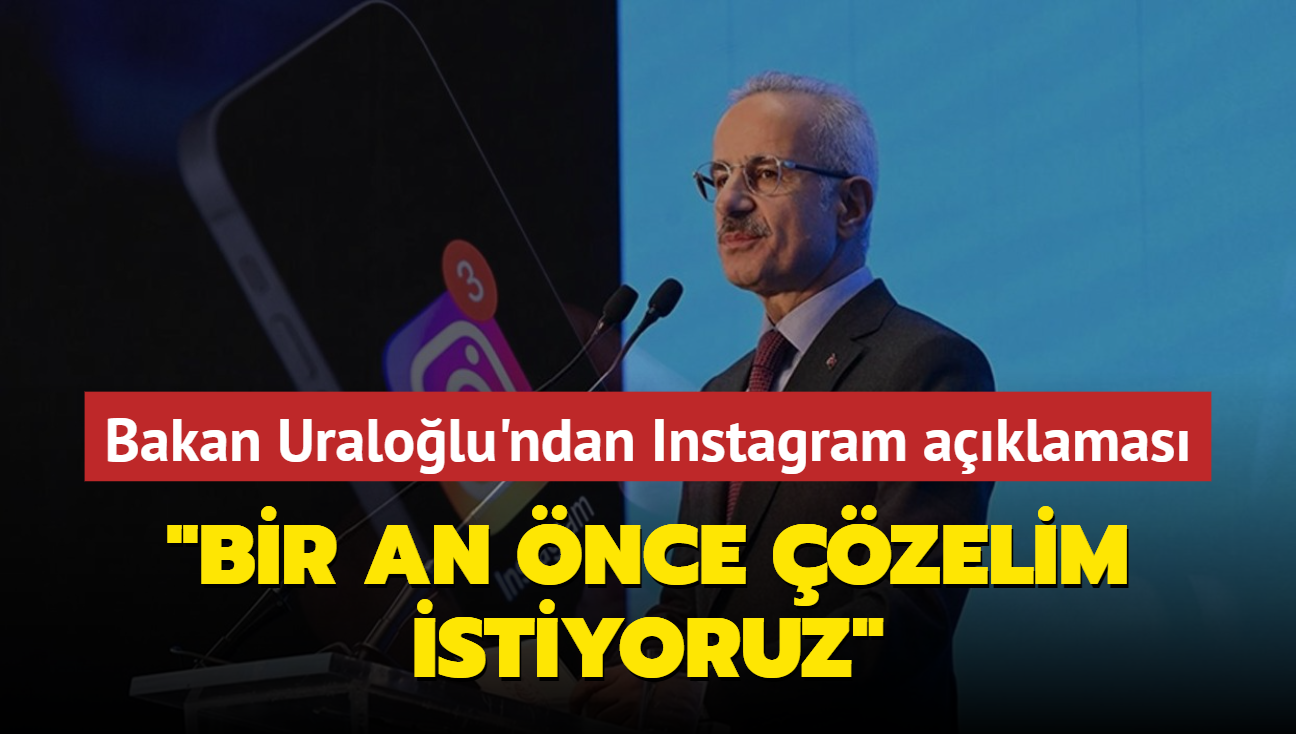 Bakan Uralolu'ndan Instagram aklamas... 'Bir an nce zelim istiyoruz'