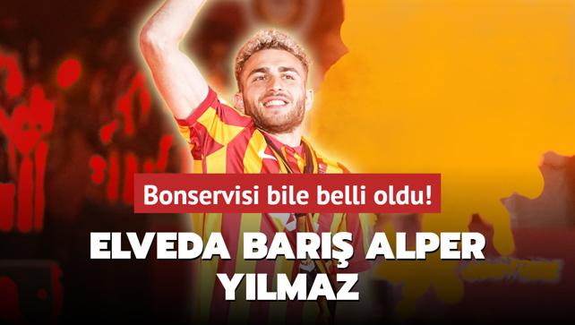 Ve elveda Bar Alper Ylmaz! Bonservisi bile belli oldu...