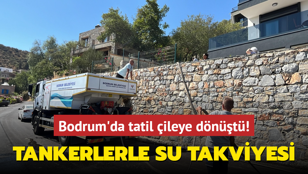 Bodrum'da tatil ileye dnt! Tankerlerle su gtrlyor