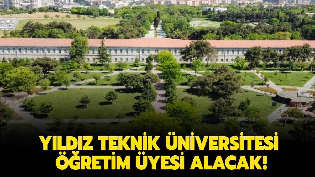 Yldz Teknik niversitesi retim yesi alacak!