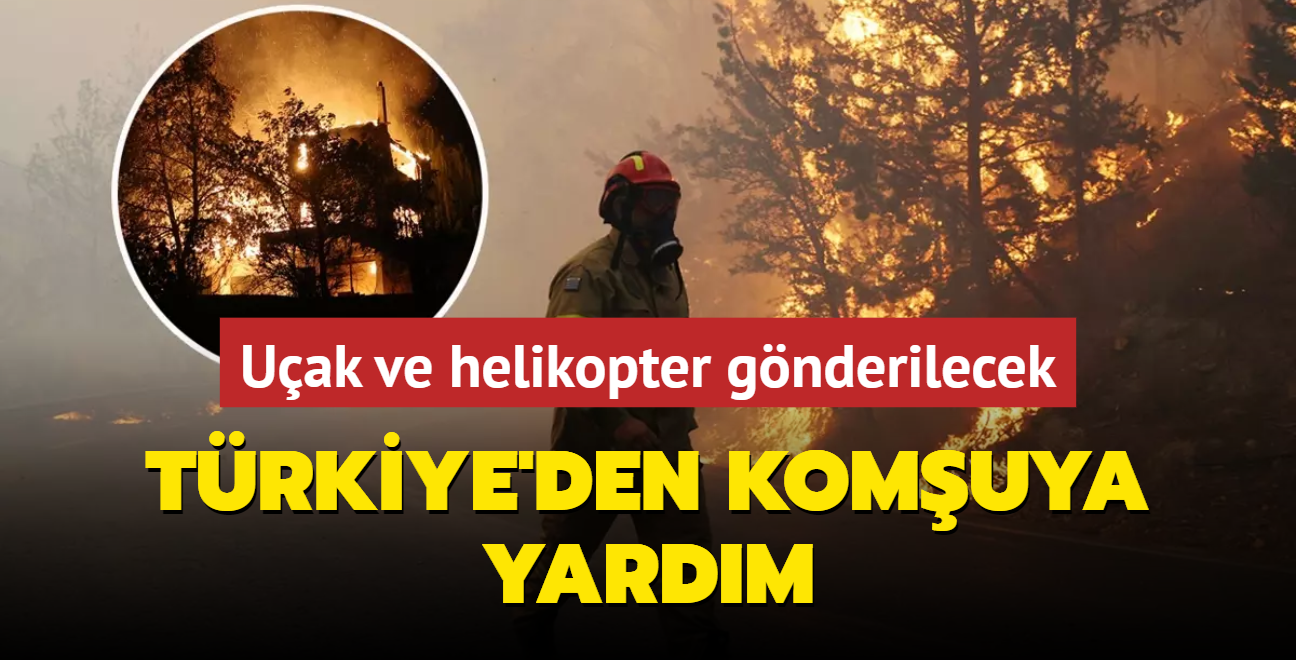 Trkiye'den komuya yardm! Uak ve helikopter gnderilecek