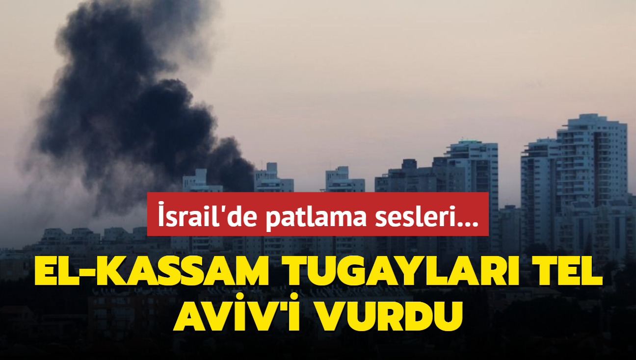 Tel Aviv'de patlama sesi... El-Kassam Tugaylar srail'i vurdu