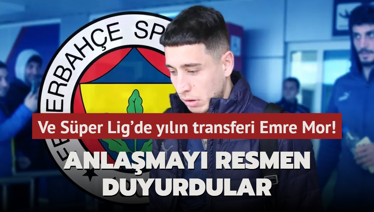 Ve Sper Lig'de yln transferi Emre Mor! Anlamay resmen duyurdular