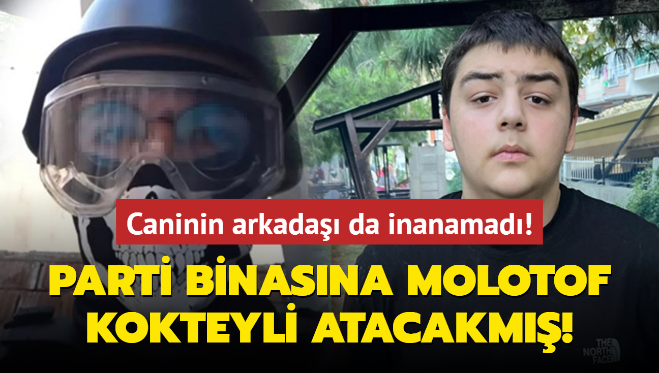 Eskiehir'deki caninin arkada da inanamad! Parti binasna molotof kokteyli atacakm!