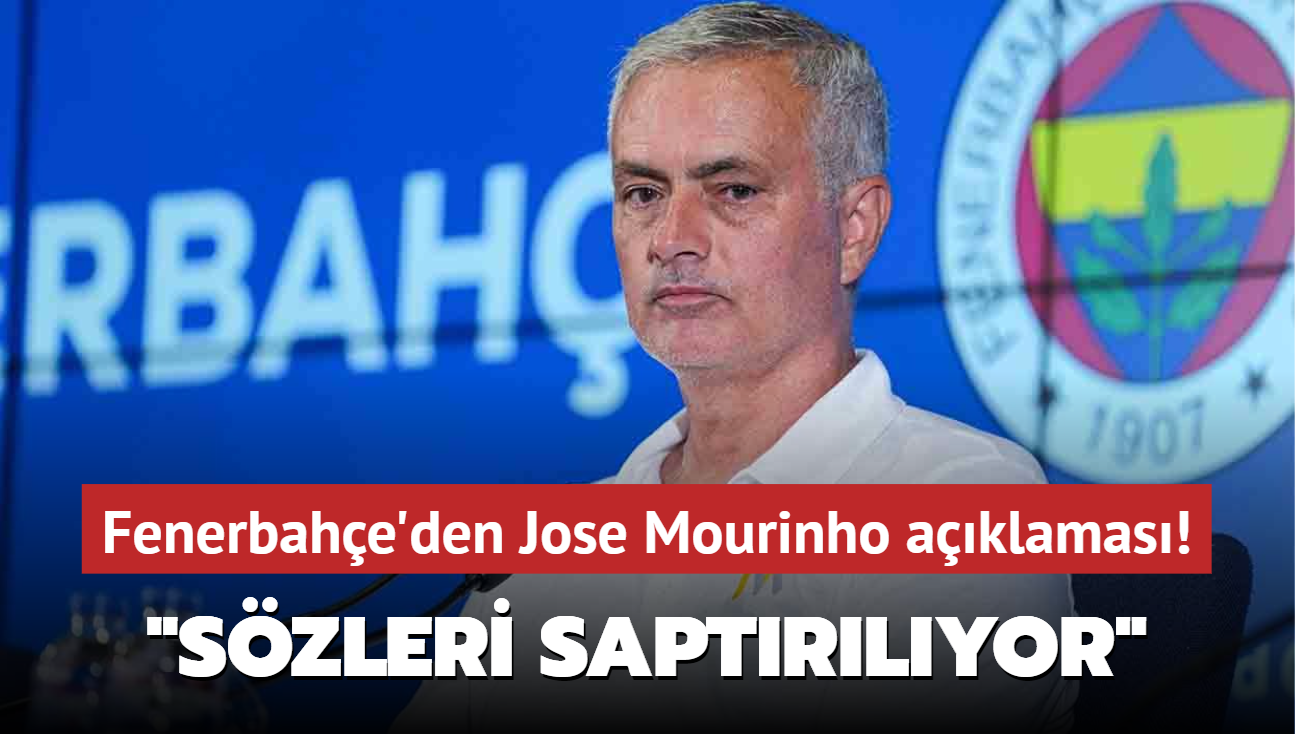 Fenerbahe'den Jose Mourinho aklamas! "Szleri saptrlyor"