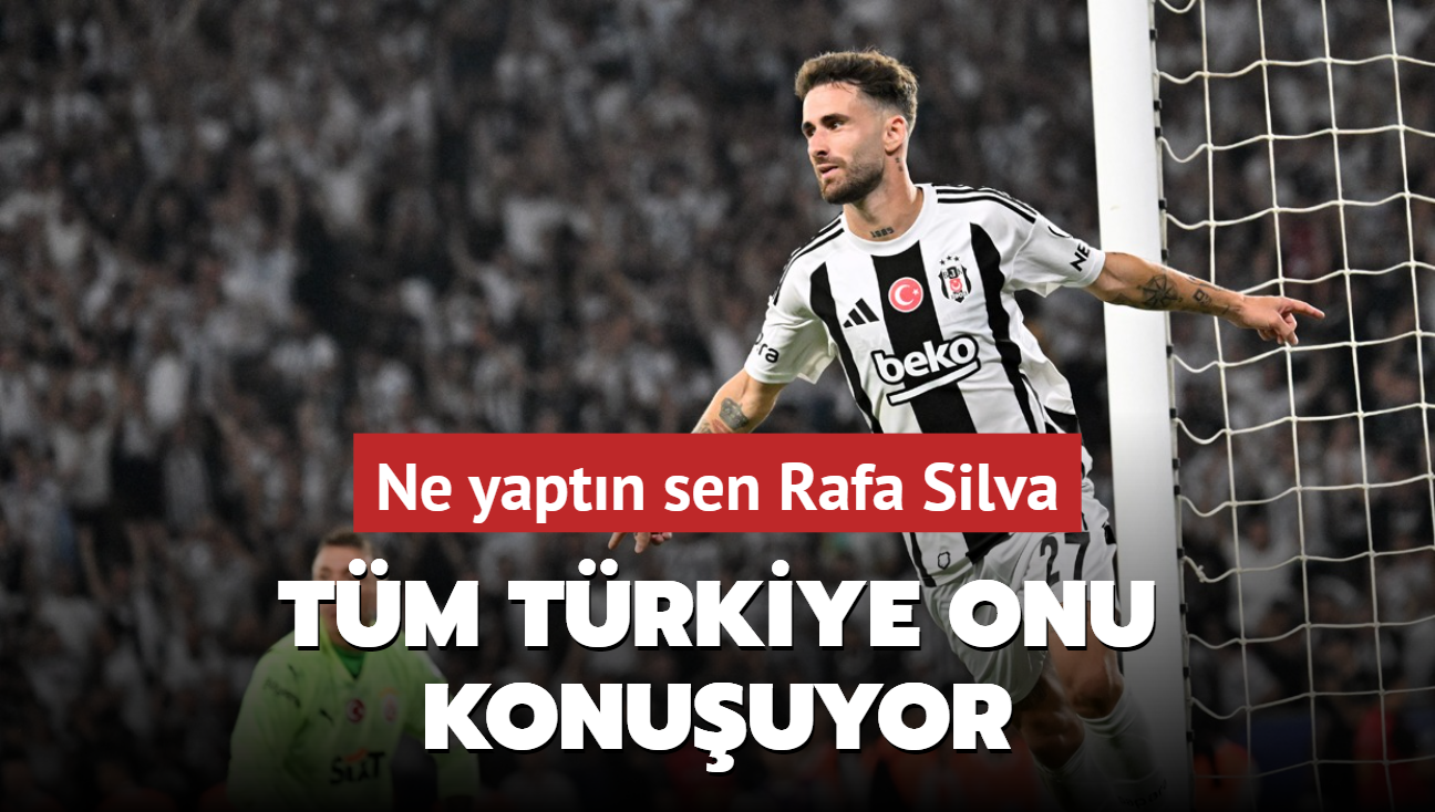 Ne yaptn sen Rafa Silva! Tm Trkiye onu konuuyor, ortalk ykld...