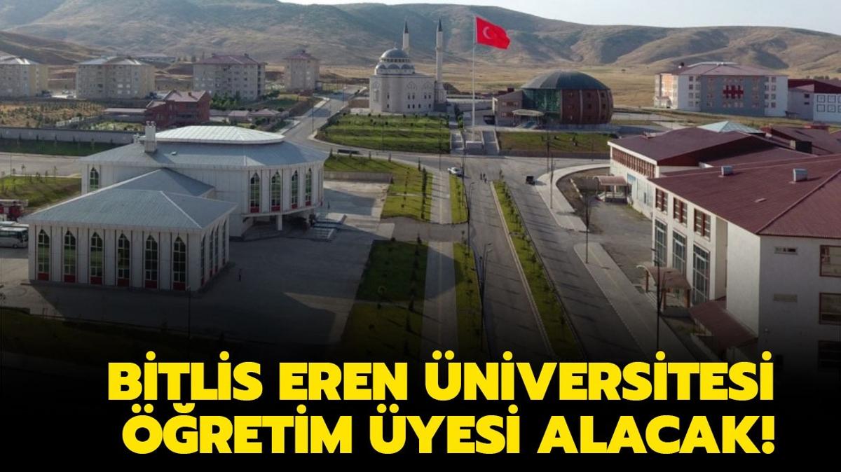 Bitlis Eren niversitesi retim yesi alacak!