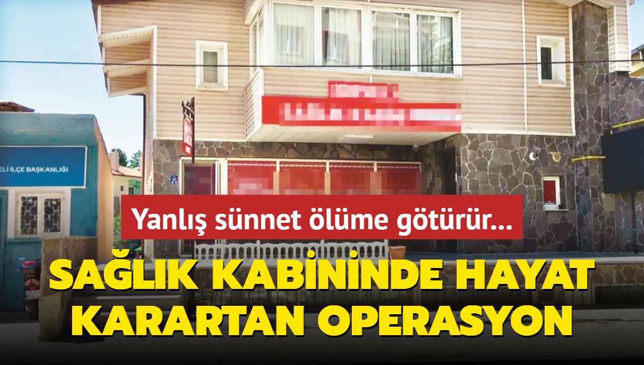 Yanl snnet lme gtrr... Salk kabininde hayat karartan operasyon