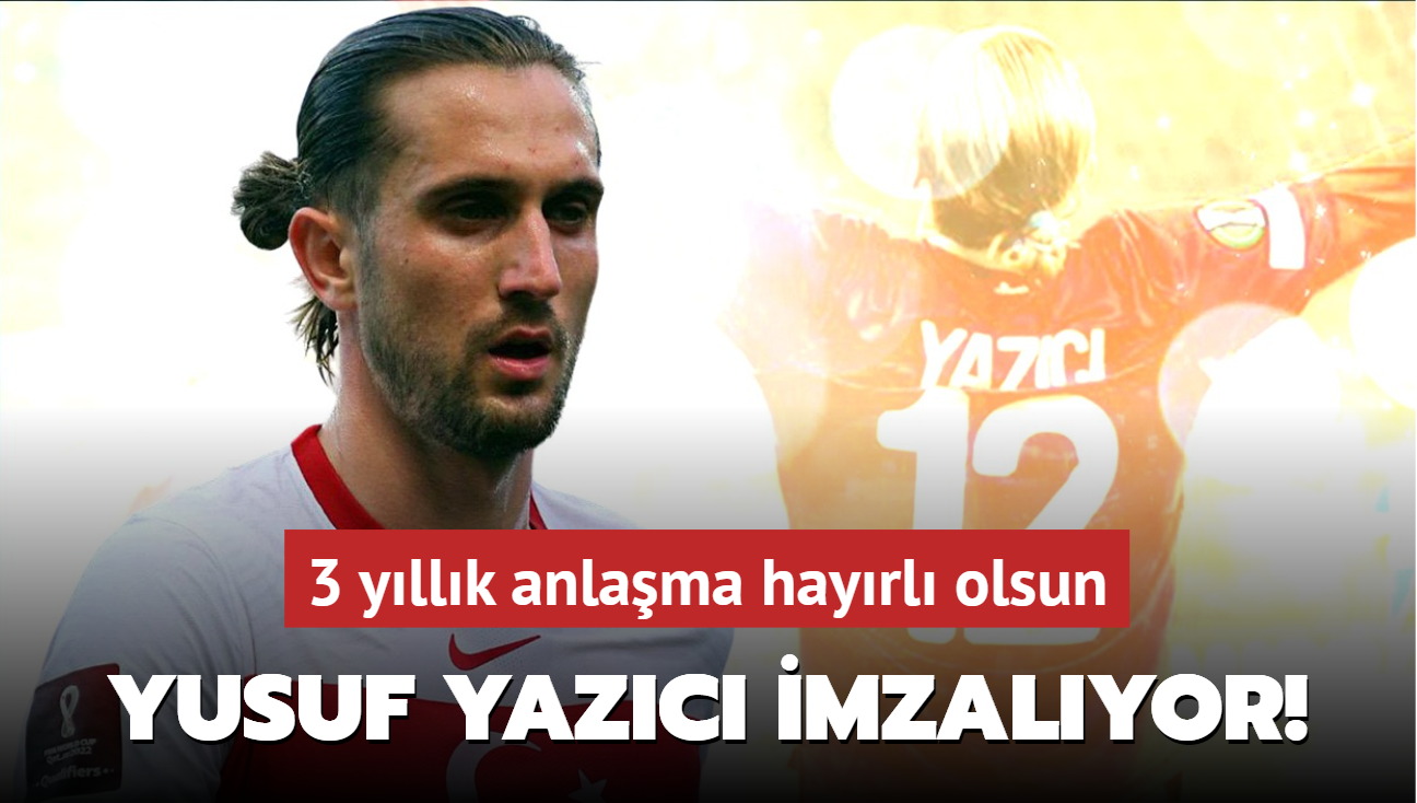 Yusuf Yazc resmen imzalyor! 3 yllk anlama hayrl olsun