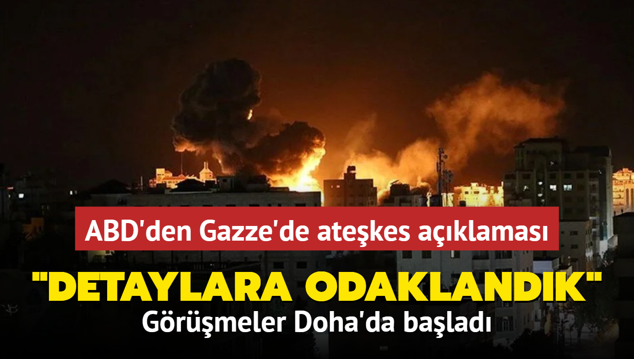 ABD'den Gazze'de atekes aklamas: Grmeler balad detaylara odaklandk