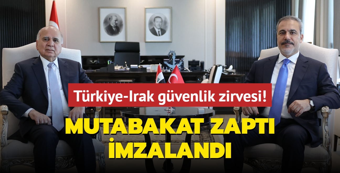 Trkiye-Irak gvenlik zirvesi! Mutabakat zapt imzaland