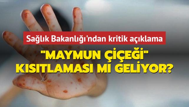 Trkiye'ye 'maymun iei' kstlamas m geliyor? Salk Bakanl'ndan kritik aklama