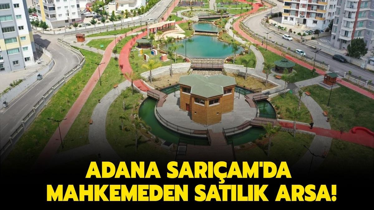 Adana Saram'da mahkemeden satlk arsa!