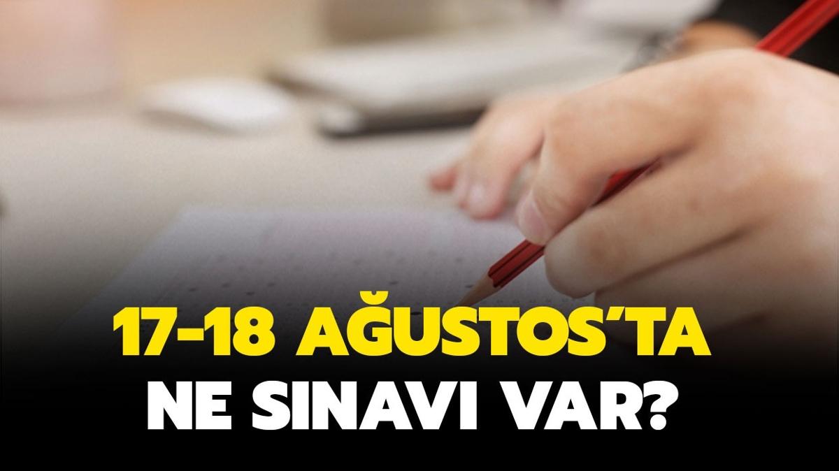 Hafta sonu snav var m" 17 18 Austos'ta ne snav var"