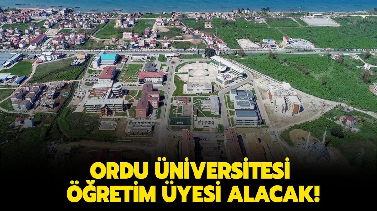 Ordu niversitesi retim yesi alacak!