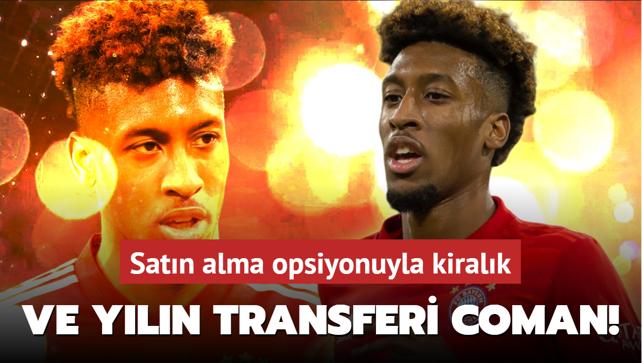 Ve yln transferi Kingsley Coman! 1 yllk imzay atyor...