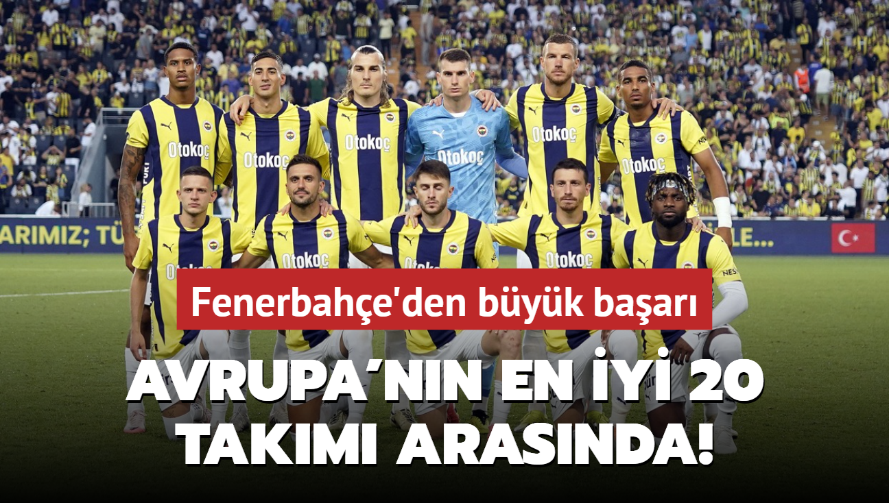 Avrupa'nn en iyi 20 takm arasnda! Fenerbahe'den byk baar