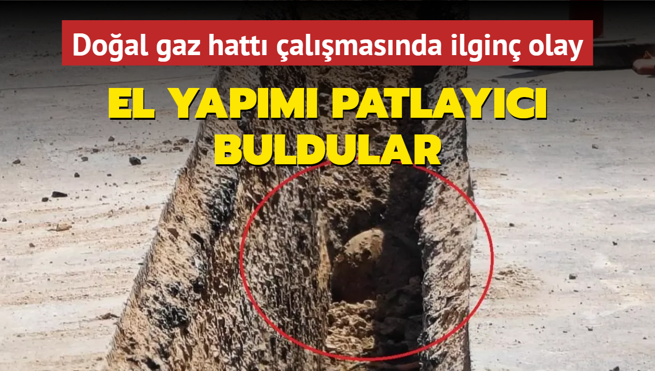 Doal gaz hatt almasndan oke eden detay! El yapm patlayc buldular