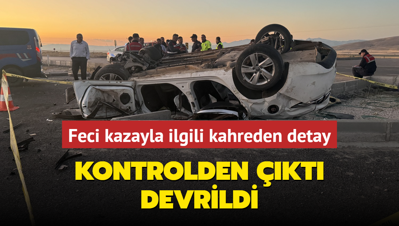 Kontrolden kt, devrildi! 4 kiinin ld kazayla ilgili kahreden detay