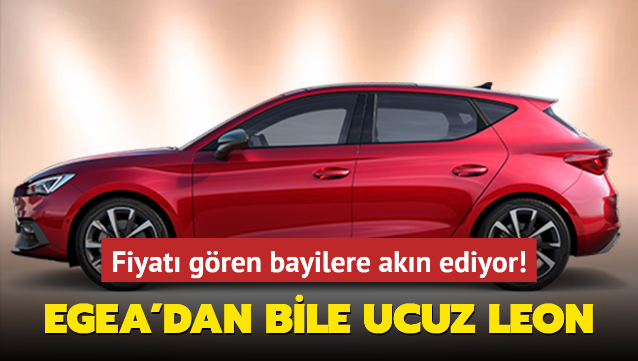 Seat gemileri yakt: Fiyat gren bayilere akn ediyor! Fiat Egea'dan bile ucuz Leon frsat