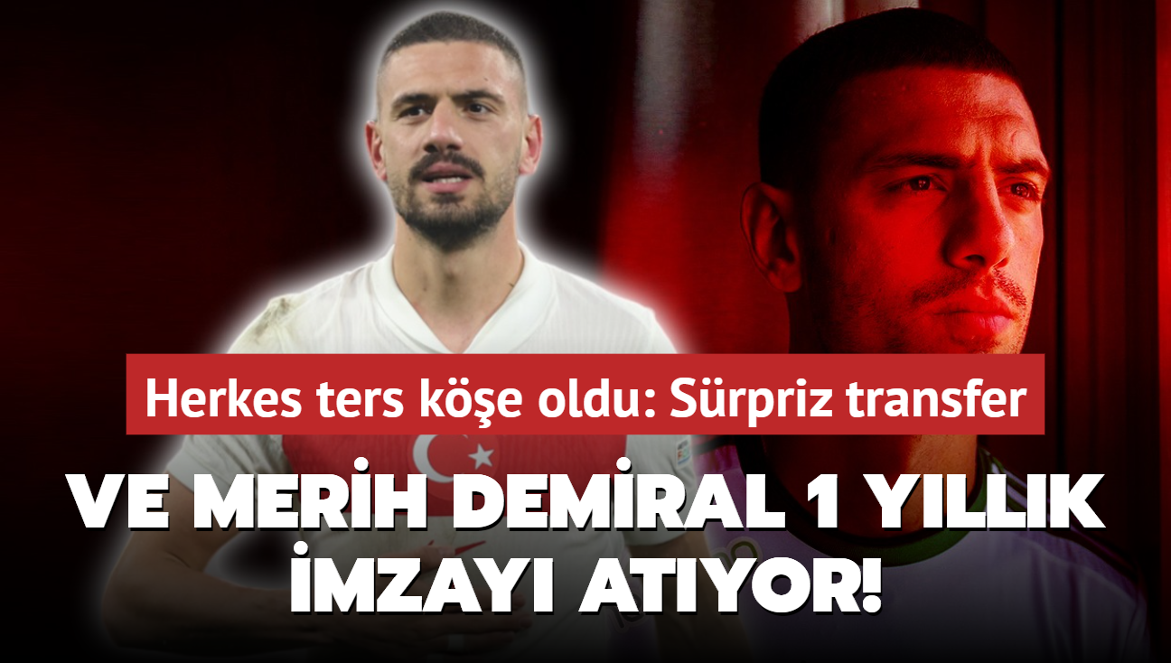 Ve Merih Demiral 1 yllk imzay atyor! Herkes ters ke oldu: Srpriz transfer