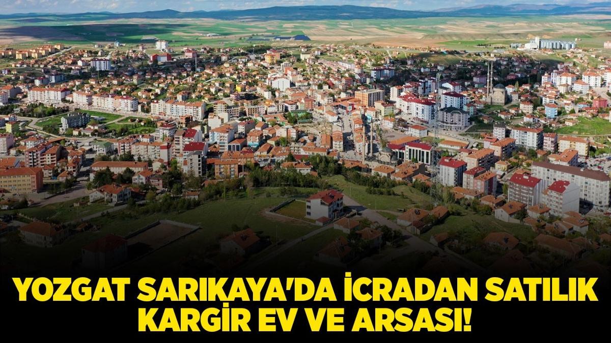 Yozgat Sarkaya'da icradan satlk iki katl kargir ev ve arsas!