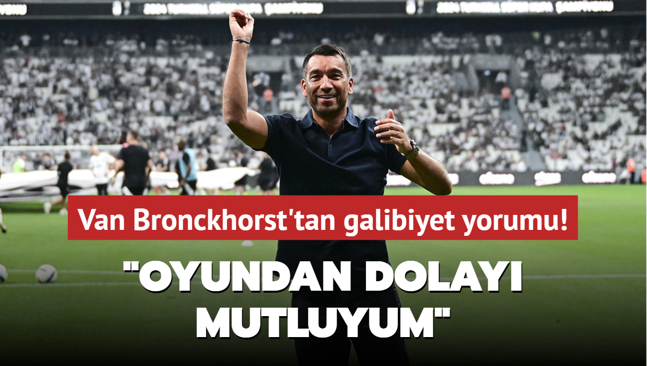 Van Bronckhorst'tan galibiyet yorumu! "Oyundan dolay mutluyum"