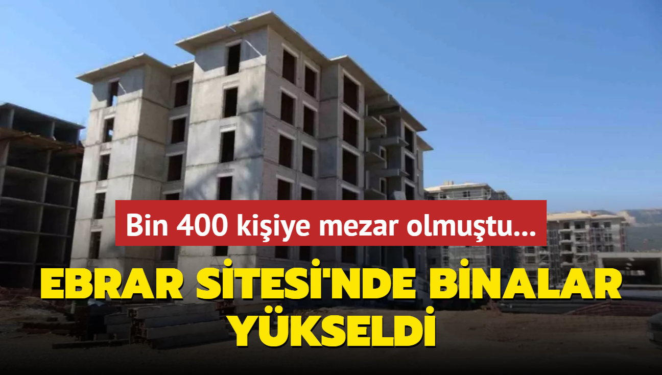 Bin 400 kiiye mezar olmutu... Ebrar Sitesi'nde binalar ykseldi