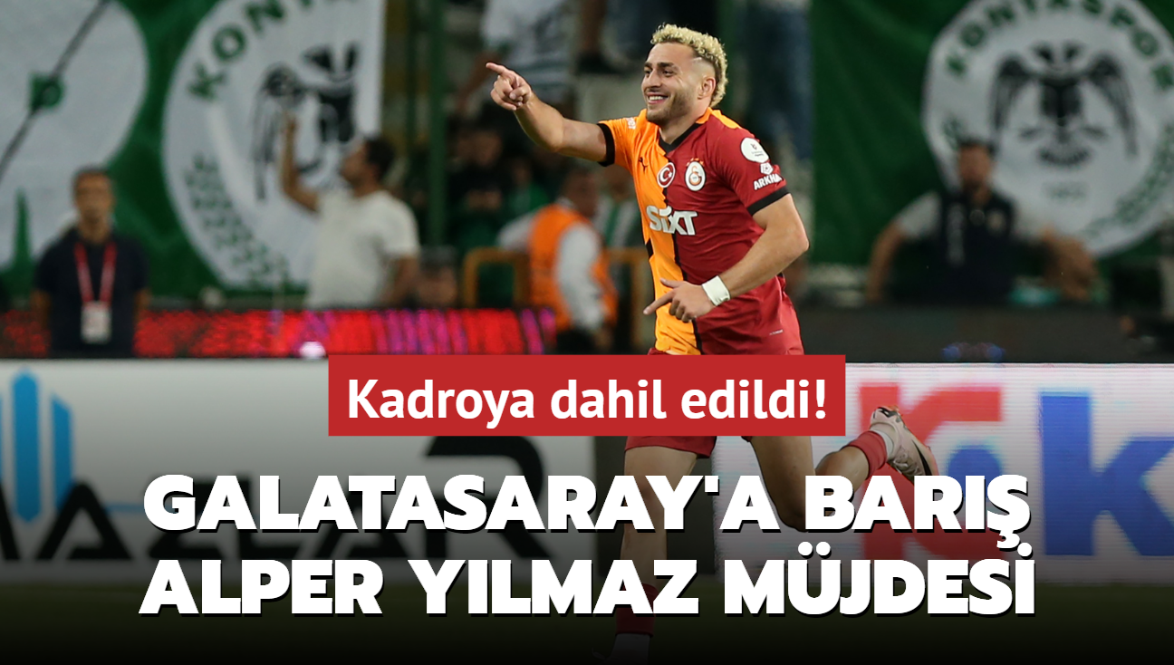 Galatasaray'a Bar Alper Ylmaz mjdesi! Kadroya dahil edildi