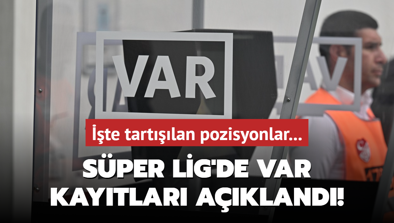 Sper Lig'de VAR kaytlar akland! te tartlan pozisyonlar...