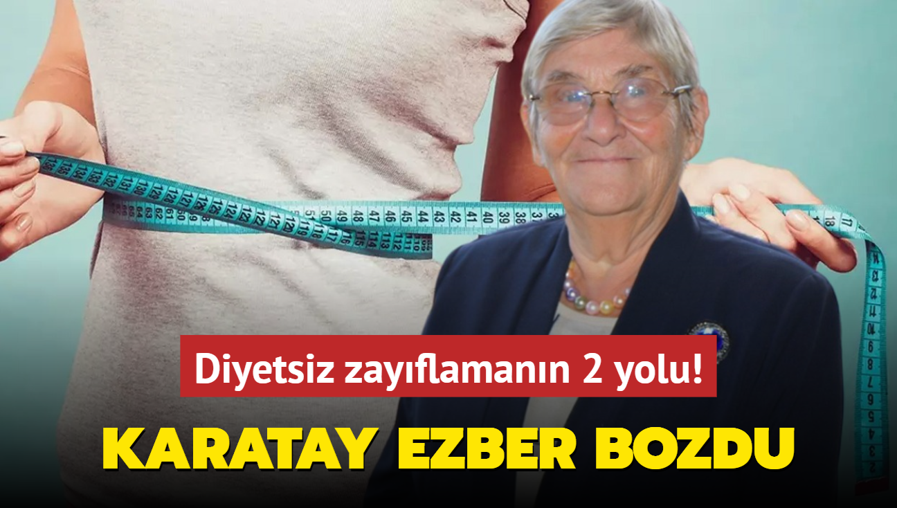 Canan Karatay ezber bozdu: Kilo vermek isteyenleri sevindiren haber! Diyetsiz zayflamann 2 yolu