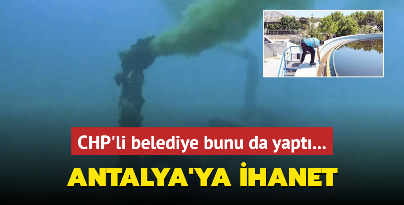 CHP'li belediye bunu da yapt... Antalya'ya ihanet