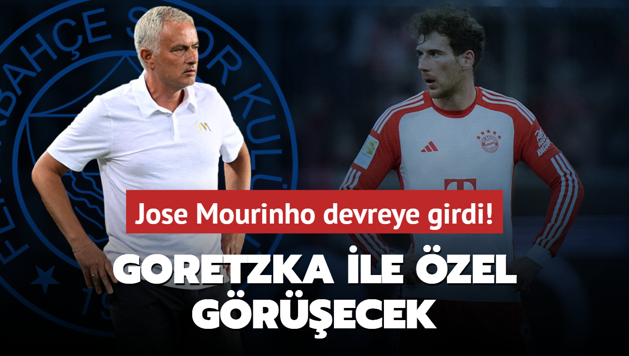 Jose Mourinho devreye girdi! Leon Goretzka ile zel grecek