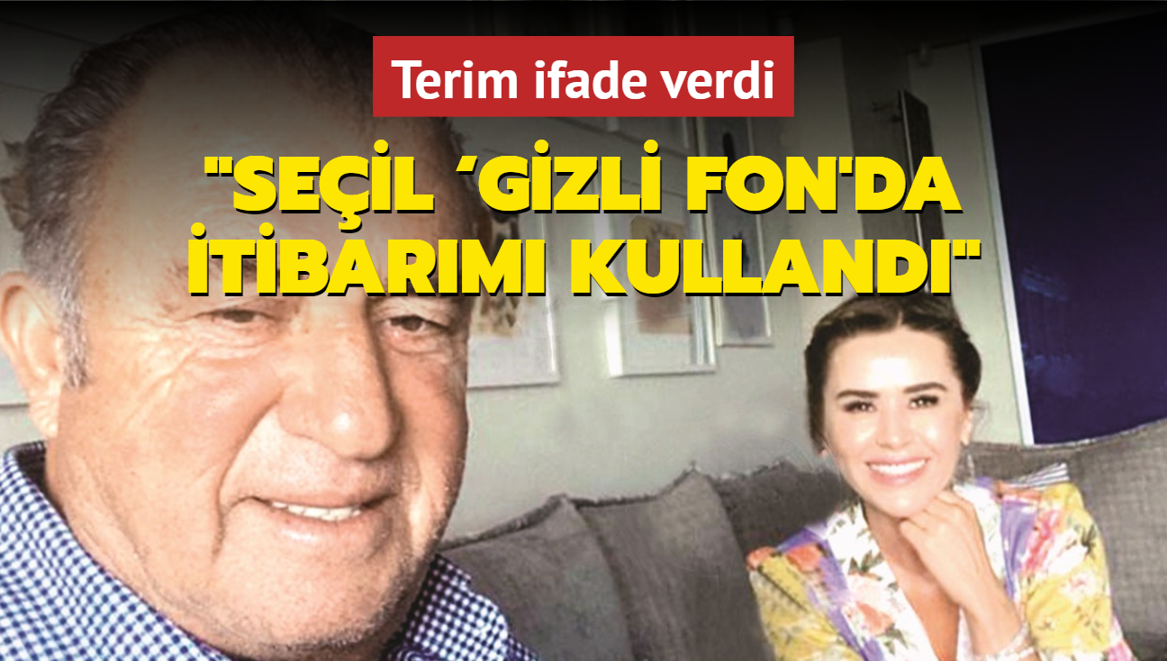 Seil gizli fon'da itibarm kulland... Terim ifade verdi