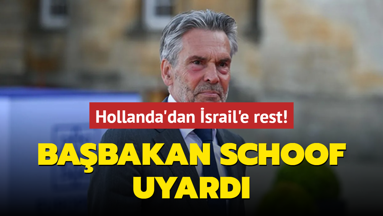 Hollanda'dan srail'e rest! Babakan Schoof uyard