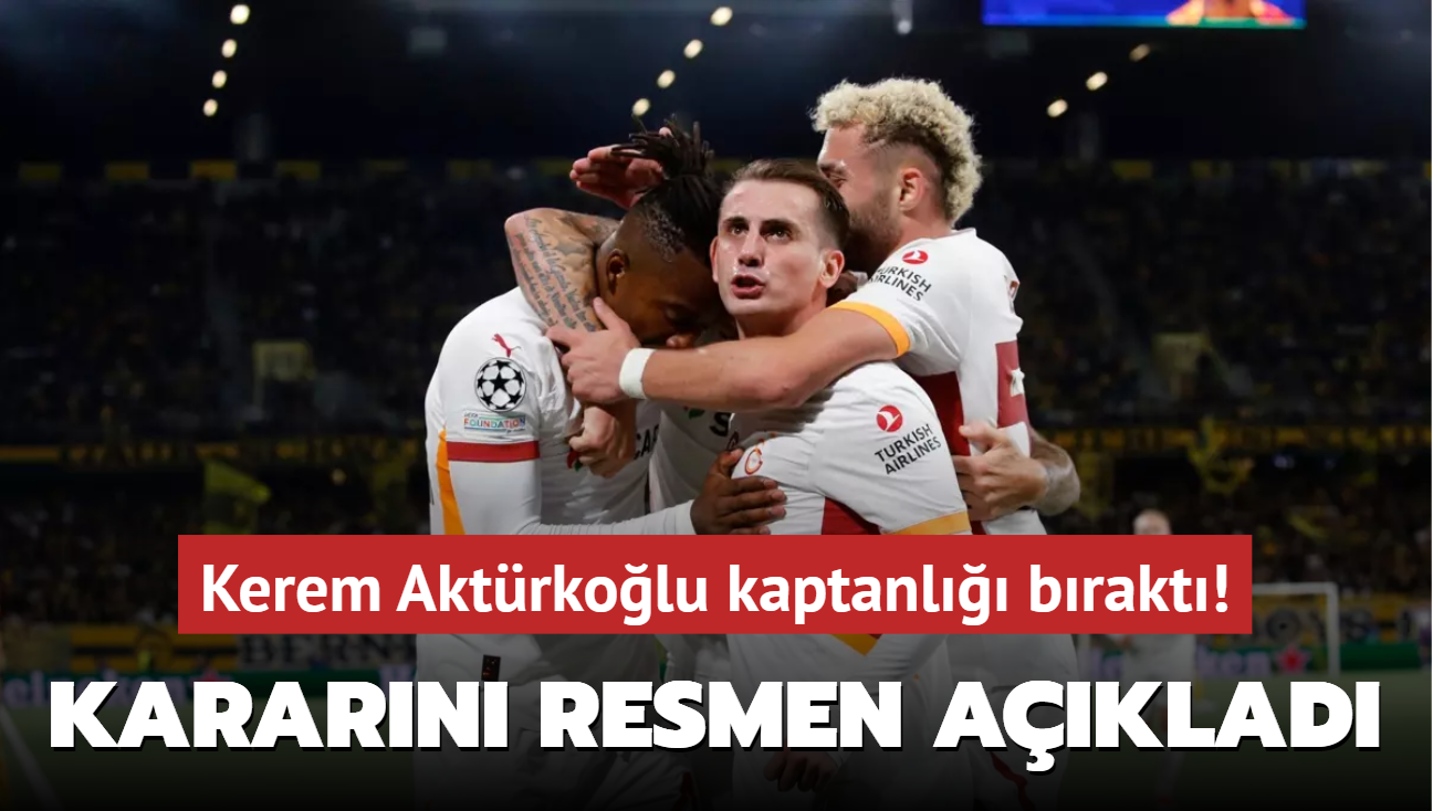 Kerem Aktrkolu kaptanl brakt! Kararn resmen aklad