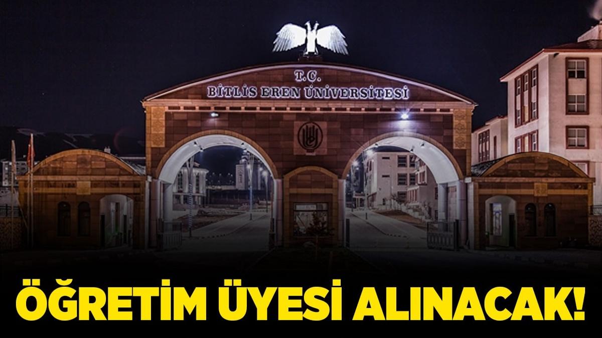 Bitlis Eren niversitesi retim yesi alacak!