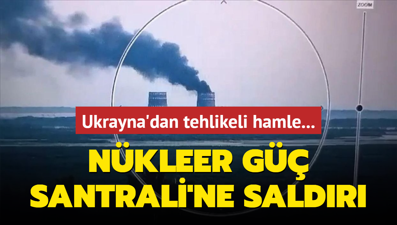 Ukrayna'dan tehlikeli hamle... Putin, Nkleer G Santrali'ne saldr giriiminde bulunulduunu syledi