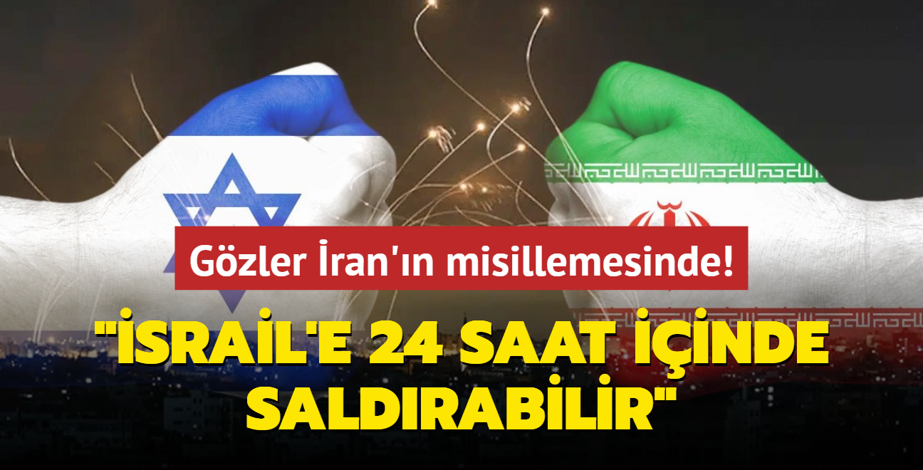 Orta Dou'da gzler ran'n misillemesinde... "srail'e 24 saat iinde saldrabilir"