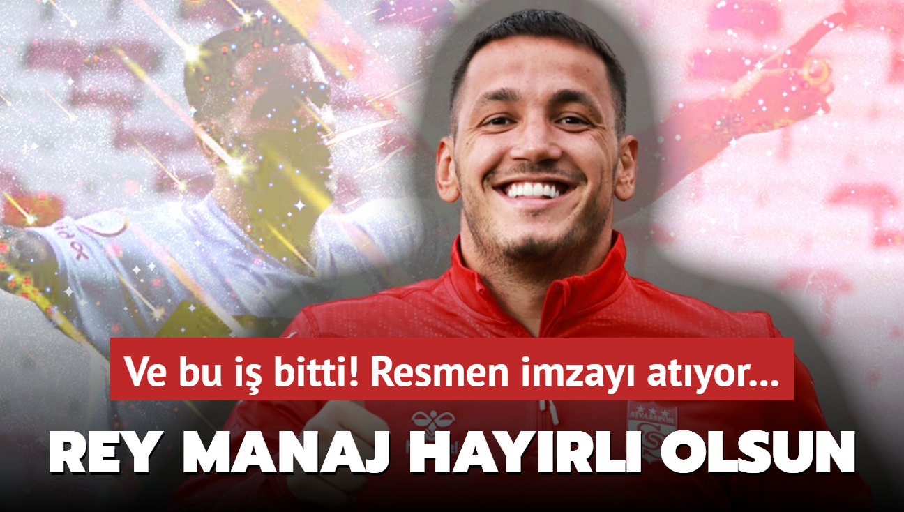 Ve bu i bitti: Yzyln transfer alm Rey Manaj! Resmen imzay atyor