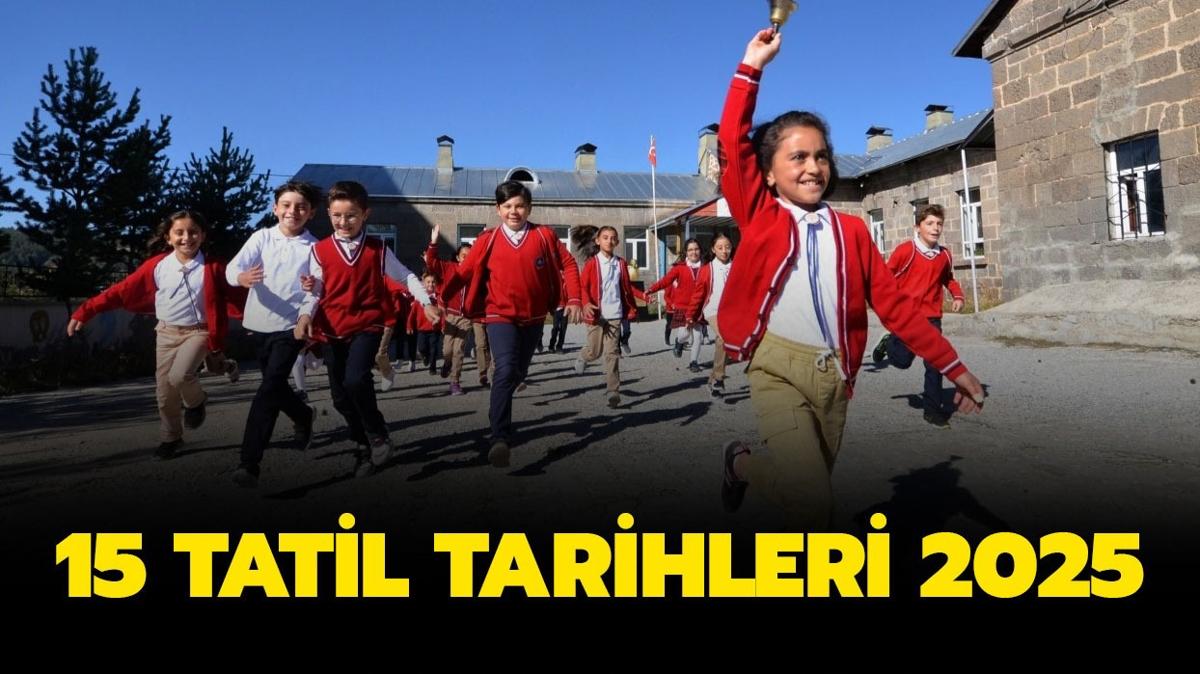 15 tatil ne zaman 2025" MEB birinci ve ikinci dnem ara tatil tarihleri!