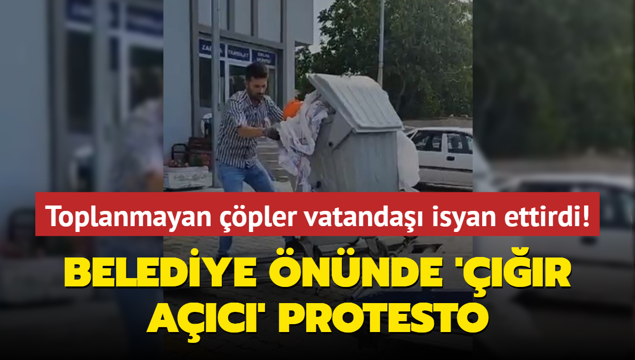 Toplanmayan pler vatanda isyan ettirdi! Belediye nnde r ac protesto